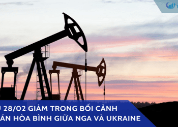 Giá dầu 28/02 giảm trong bối cảnh đàm phán hòa bình Nga - Ukraine