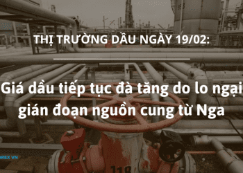Giá dầu tiếp tục đà tăng do lo ngại gián đoạn nguồn cung từ Nga