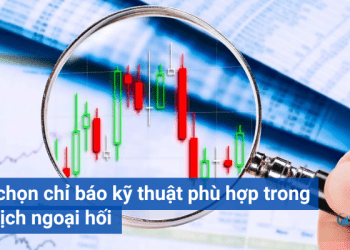 Cách chọn chỉ báo kỹ thuật phù hợp trong giao dịch ngoại hối