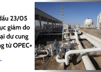 Giá dầu 23/05 tiếp tục giảm do lo ngại dư cung gia tăng từ OPEC+