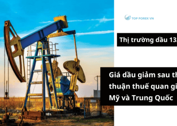 Giá dầu 13/05 giảm sau thỏa thuận thuế quan giữa Mỹ và Trung Quốc