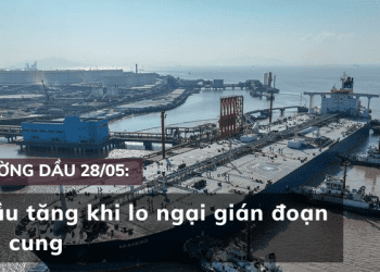 Giá dầu ngày 28/05 tăng khi lo ngại gián đoạn nguồn cung