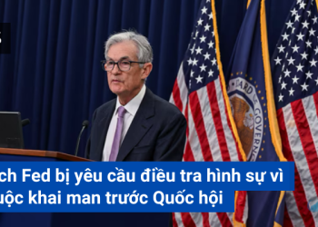 Chủ tịch Fed bị yêu cầu điều tra hình sự vì cáo buộc khai man trước Quốc hội