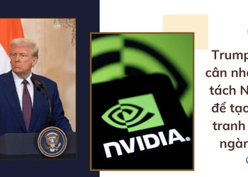 Trump từng cân nhắc chia tách NVIDIA để tạo cạnh tranh trong ngành AI