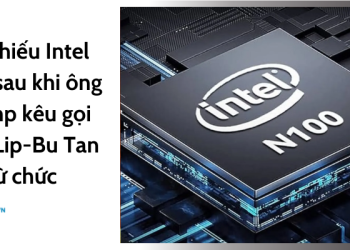 Cổ phiếu Intel giảm sau khi ông Trump kêu gọi CEO Lip-Bu Tan từ chức