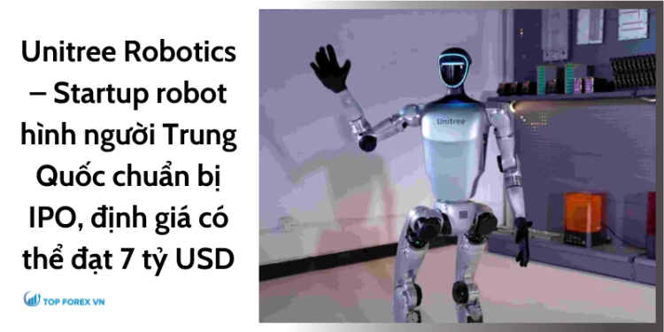 Unitree Robotics – Startup robot hình người Trung Quốc