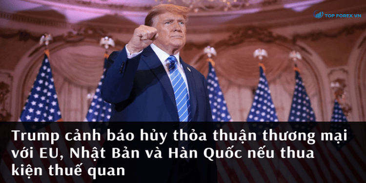 Trump cảnh báo hủy thỏa thuận thương mại