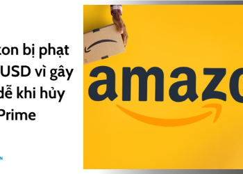 Amazon bị phạt 2.5 tỷ USD vì lừa khách hàng