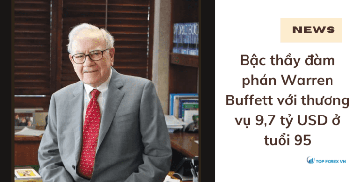 Warren-Buffett-voi-thuong-vu-97-ty-usd