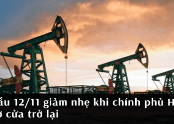 Giá dầu 12/11 giảm nhẹ khi chính phủ Hoa Kỳ mở cửa trở lại