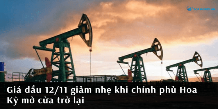 Giá dầu 12/11 giảm nhẹ khi chính phủ Hoa Kỳ mở cửa trở lại