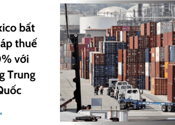 Mexico bất ngờ áp thuế 50% với hàng Trung Quốc