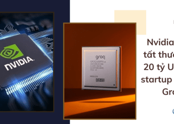 Nvidia hoàn tất thương vụ 20 tỷ USD với startup chip AI Groq