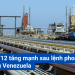 Giá dầu 17/12 tăng mạnh sau lệnh phong tỏa tàu chở dầu Venezuela