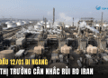 Giá dầu 12/01 đi ngang khi thị trường cân nhắc rủi ro Iran