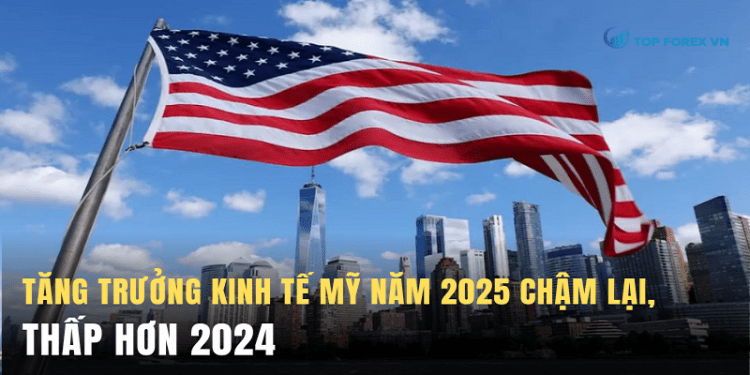 Tăng trưởng kinh tế Mỹ năm 2025 chậm lại, thấp hơn 2024