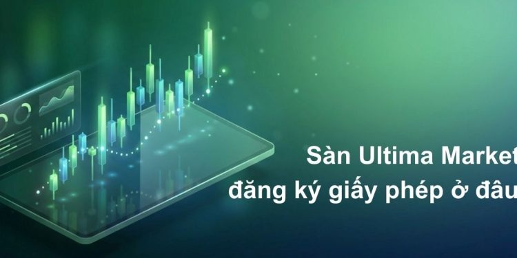 Review Ultima Markets: Trụ sở, Giấy phép đăng ký